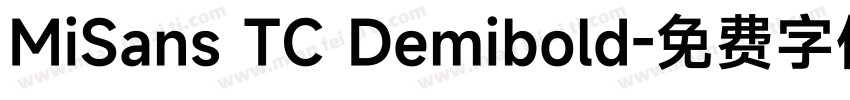 MiSans TC Demibold字体转换